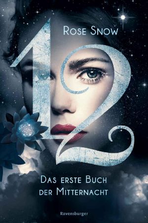 [Die Bücher der Mitternacht 01] • 12 · Das erste Buch der Mitternacht, Band 1 (Die Bücher der Mitternacht)